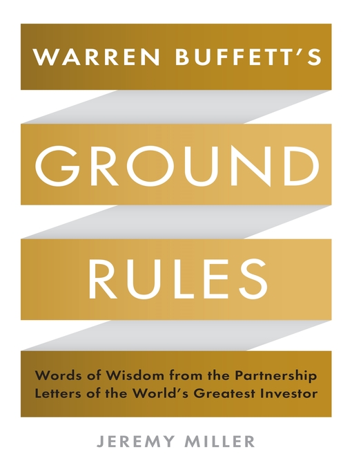 Title details for Warren Buffett's Ground Rules by Jeremy Miller - Available